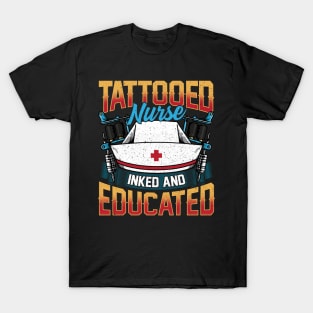 Tattooed Nurse Inked And Educated RN Tattoo Lover T-Shirt